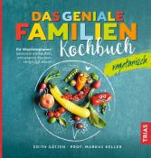 Markus H. Keller: Das geniale Familienkochbuch - vegetarisch - Taschenbuch