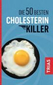 Sven-David Müller: Die 50 besten Cholesterin-Killer - Taschenbuch