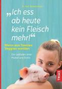Barbara Hauer: Ich ess ab heute kein Fleisch mehr! - Taschenbuch