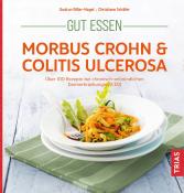 Christiane Schäfer: Gut essen - Morbus Crohn & Colitis ulcerosa - Taschenbuch