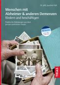 Joachim Heil: Menschen mit Alzheimer & anderen Demenzen fördern und beschäftigen - Taschenbuch