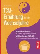 Antonie Danz: TCM-Ernährung für die Wechseljahre - Taschenbuch