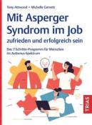 Michelle Garnett: Mit Asperger-Syndrom im Job zufrieden und erfolgreich sein - Taschenbuch