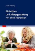 Gisela Mötzing: Aktivitäten und Alltagsgestaltung mit alten Menschen - gebunden