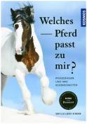 Sibylle L. Binder: Welches Pferd passt zu mir? - Taschenbuch