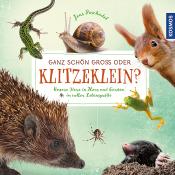 Jens Poschadel: Ganz schön groß oder klitzeklein? - gebunden