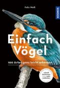 Felix Weiß: Einfach Vögel - Taschenbuch