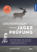 Siegfried Seibt: Grundwissen Jägerprüfung - gebunden