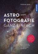 Stefan Seip: Astrofotografie ganz einfach - Taschenbuch