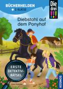 Anne Scheller: Die drei !!!, Bücherhelden 2. Klasse, Diebstahl auf dem Ponyhof - Taschenbuch