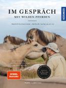 Marc Lubetzki: Im Gespräch mit wilden Pferden - gebunden