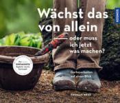 Thomas Heß: Wächst das von allein - oder muss ich jetzt was machen? - Taschenbuch