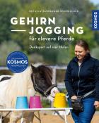Ruth Katzenberger-Schmelcher: Gehirnjogging für clevere Pferde - Taschenbuch