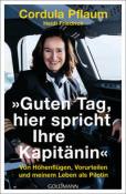 Heidi Friedrich: Guten Tag, hier spricht Ihre Kapitänin - Taschenbuch