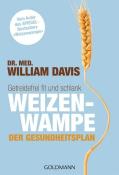 William Davis: Weizenwampe - Der Gesundheitsplan - Taschenbuch