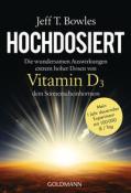 Jeff T. Bowles: Hochdosiert - Taschenbuch