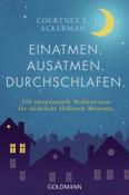 Courtney E. Ackerman: Einatmen. Ausatmen. Durchschlafen. - Taschenbuch