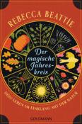 Rebecca Beattie: Der magische Jahreskreis - Taschenbuch