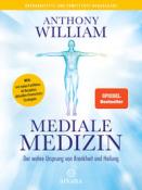 Anthony William: Mediale Medizin - gebunden