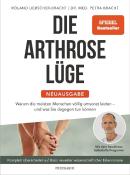 Roland Liebscher-Bracht: Die Arthrose-Lüge - Neuausgabe - Taschenbuch