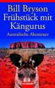 Bill Bryson: Frühstück mit Kängurus - Taschenbuch