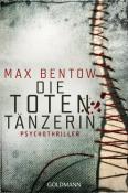 Max Bentow: Die Totentänzerin - Taschenbuch