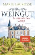 Marie Lacrosse: Das Weingut. In stürmischen Zeiten - Taschenbuch