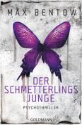Max Bentow: Der Schmetterlingsjunge - Taschenbuch