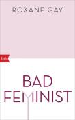 Roxane Gay: Bad Feminist - Taschenbuch