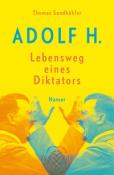 Thomas Sandkühler: Adolf H. - Lebensweg eines Diktators - gebunden