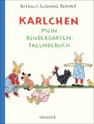 Rotraut Susanne Berner: Karlchen - Mein Kindergarten-Freundebuch - gebunden