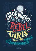 Francesca Cavallo: Good Night Stories for Rebel Girls. Bd.1 - gebunden