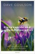 Dave Goulson: Bienenweide und Hummelparadies - gebunden