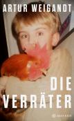 Artur Weigandt: Die Verräter - gebunden