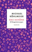 Michael Köhlmeier: Das Schöne - gebunden