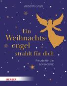 Anselm Grün: Ein Weihnachtsengel strahlt für dich - gebunden