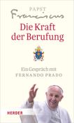 Franziskus: Die Kraft der Berufung - gebunden