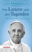 Franziskus: Von Lastern und den Tugenden - gebunden