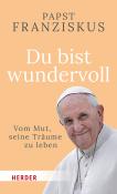 Franziskus: Du bist wundervoll - gebunden