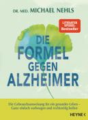 Michael Nehls: Die Formel gegen Alzheimer - Taschenbuch