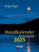 Helga Föger: Mondkalender für jeden Tag 2025