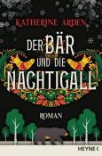 Katherine Arden: Der Bär und die Nachtigall - Taschenbuch