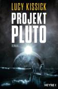 Lucy Kissick: Projekt Pluto - Taschenbuch