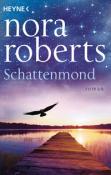 Nora Roberts: Schattenmond - Taschenbuch