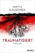 Martta Kaukonen: Traumatisiert - Taschenbuch