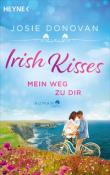 Josie Donovan: Irish Kisses - Mein Weg zu dir - Taschenbuch