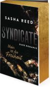 Sasha Reed: Syndicate - Mein ist die Freiheit - Taschenbuch