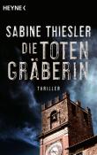 Sabine Thiesler: Die Totengräberin - Taschenbuch