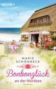 Marie Schönbeck: Bonbonglück an der Nordsee - Taschenbuch