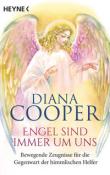 Diana Cooper: Engel sind immer um uns - Taschenbuch